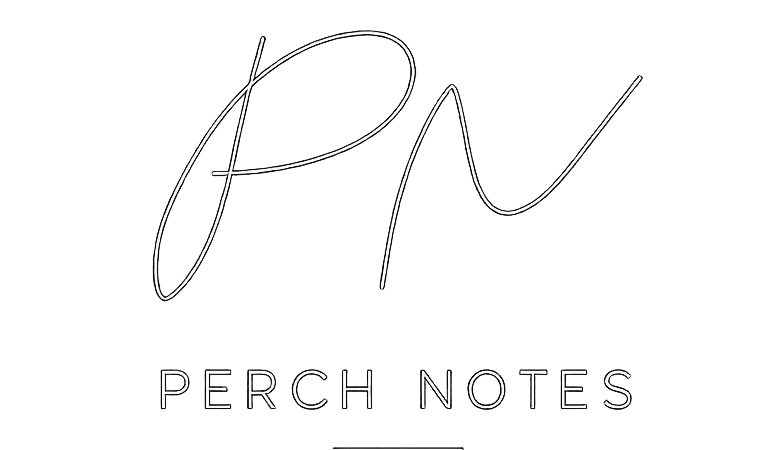 The Perch Notes
